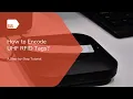 How To Encode UHF RFID Tags A Step-by-Step Tutorial