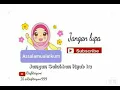 Lagu Jangan salahkan hijab ku😊 Lirik kartun muslimah