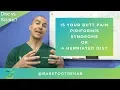 Is Your Butt Pain Piriformis Syndrome or a Herniated Disc