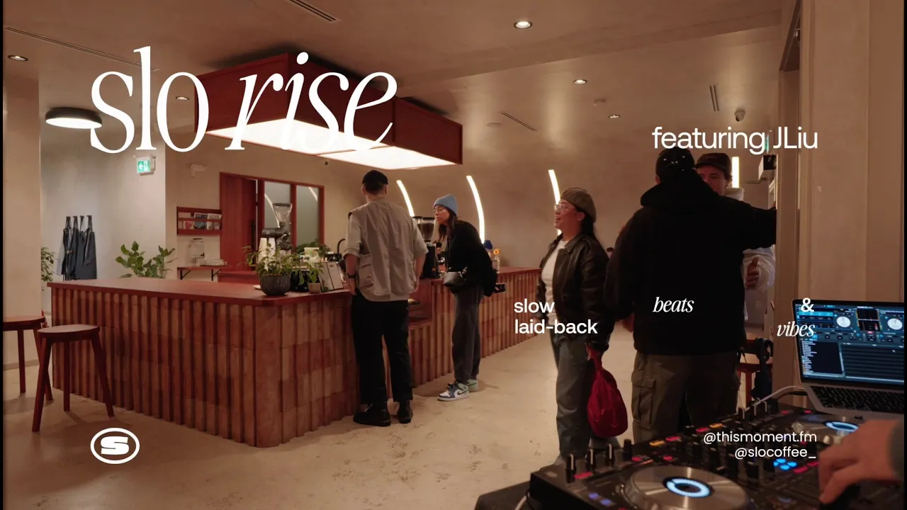 Slo Rise vol.1 | Cozy Morning DJ Set by JLiu at Slo Coffee | This Moment Slo Rise vol.1 | Cozy Morning DJ Set by JLiu at Slo Coffee | This Moment