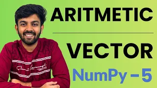 Arithmetic Operators Vector Scalar Ep-5 NumPy Python for AI DS code io - Tamil