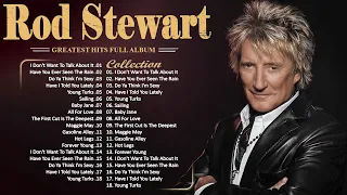 Rod Stewart Best Songs Rod Stewart Greatest Hits Full Album The Best Soft Rock Of Rod Stewart 