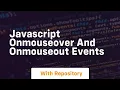 Javascript onmouseover and onmouseout events