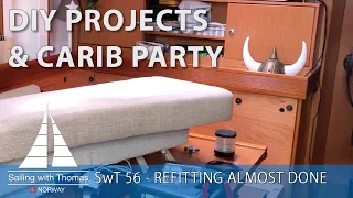 Refitting almost done – SwT 56 DIY projects PARTY and PROGRESS