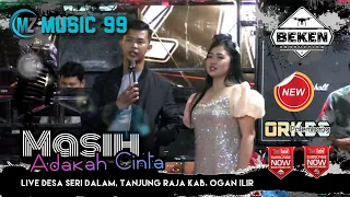 Download Pasukan MZ Music 99 | Masih Adakah Cinta | Live Seri Dalam Ogan Ilir | Beken Production MP3