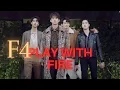 Download Lagu F4 THAILAND | PLAY WITH FIRE