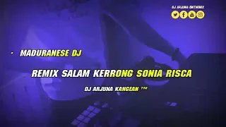 Download DJ ARJUNA - TRESNA TAK BEKAL ELANG || SALAM KERRONG SONIA RISCA FUNKOT REMIX MADURA TERBUARU 2021 MP3