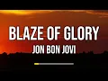 Download Lagu Jon Bon Jovi - Blaze Of Glory (Lyrics)