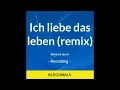 Ich liebe das leben (Stereoact Remix) - known by Vicky Léandros, Stereoact - BLECHMAUL
