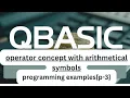 Arithmetic Operators in QBASIC Operator in QBASIC for SEE Students p-3