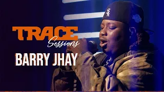 trace sessions with bharry jhay tracesessions