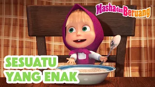 👧🍚 Sesuatu yang Enak 🍰🍓 Koleksi kartun episode terbaik 🎬 Masha dan Beruang