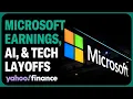 Analyst talks Microsoft earnings AI tech layoffs