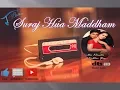 Suraj Hua Maddham Chaand Jalne Laga-HD Audio Song