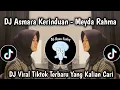 Download Lagu DJ SELALU  KUCOBA PERTAHANKAN || DJ ASMARA KERINDUAN MEYDA RAHMA VIRAL TIKTOK TERBARU!!