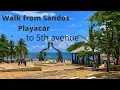 A Walk from Sandos Playacar to 5th Ave