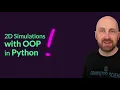 Project 2 Setup - Simple 2D Simulations with OOP in Python