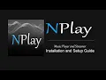 Lagu NPlay Music Player and Streamer - Installation and Setup Tutorial