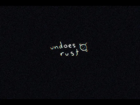 UNDOES RUST | Official Trailer