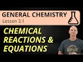 Chemical Reactions Equations 3 1 General Chemistry