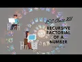 ISC Class XII Recursion - Factorial of a Number