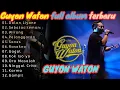 Lagu Lagu Terbaru GuyonWaton Full Album Terbaru |Dalan Liyane - Wirang Korban Janji | GUYON WATON Full