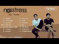 Download Lagu Nosstress full album | Playlist album \
