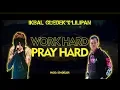 IKBAL GLEDEK feat papali  WORK HARD PRAY HARD.  (Official music)