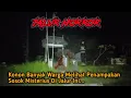 Download Lagu Live Misteri‼️Heboh Warga Sering Lihat Penampakan Sosok Hantu Menyeramkan Di Tempat Ini