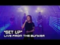 All Good Things -  Get Up (Live From The Bunker)