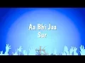 Download Lagu Aa Bhi Jaa - Sur (Karaoke Version)