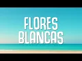 Faul & Wad, 4Rain, Anlly Marín - Flores Blancas (Lyrics) | FC 26