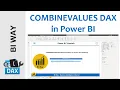 DAX Language - COMBINEVALUES Function in Power BI