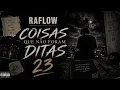 RAFLOW - Coisas que não foram Ditas ( ÁLBUM COMPLETO)