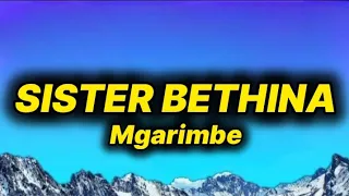 mgarimbe sister bethina lyrics 