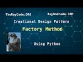 Creational Factory Design Pattern using Python