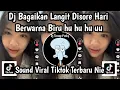 Download Lagu DJ BAGAIKAN LANGIT DISORE HARI BERWARNA BIRU HU HU HU UU DJ VIRAL TIKTOK TERBARU NIE