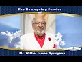 The Homegoing service of Mr Willie James Spurgeon