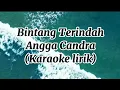 Download Lagu Bintang Terindah - Angga Candra (Karaoke Lirik)