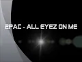 2pac - all eyez on me lyrics