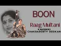 Download Lagu Raag Multani | Kaushiki Chakraborty Desikan | Boon | Audio Song | Classical Music