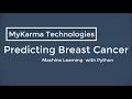 Breast Cancer Detection - Machine Learning using Python