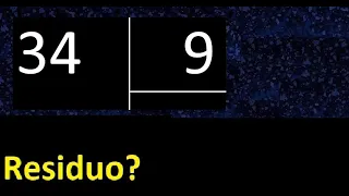 Dividir 34 entre 9 residuo es exacta o inexacta la division cociente dividendo divisor