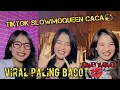 Lagu Kumpulan tiktok slowmoqueen CACA💫 paling bacot (viral 2020)