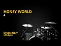 Download Lagu HONEY WORLD - 4 (Drums Only + Lyrics)
