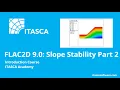 FLAC2D 9 0 Quick Start Slope Stability Part 2