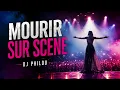 MOURIR SUR SCÈNE – Version 2026 by DJ Philou