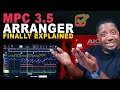 Download Lagu The MPC 3.5 Arranger Explained Like Never Before