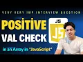 Coding Logic Check Positive Numbers in JavaScript Array Check if All Numbers Are Positive