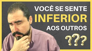 O QUE ESTÁ POR TRÁS DO SENTIMENTO DE INFERIORIDADE? | Lucas Nápoli